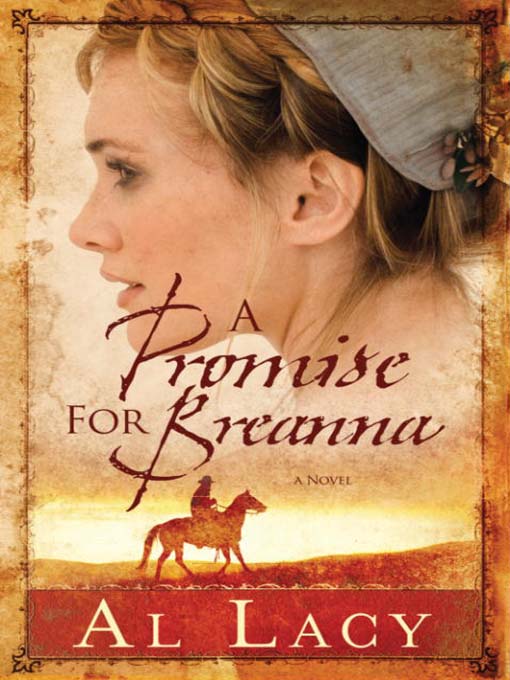 Title details for A Promise for Breanna by Al Lacy - Available